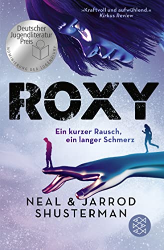 Roxy: Ein kurzer Rausch, ein langer Schmerz | Nominiert für den Deutschen Jugendliteraturpreis 2023! von FISCHER Sauerländer